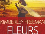 Chronique "Fleurs Sauvages" Kimberley Freeman