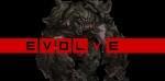 Evolve gonfle contenu, chasse continuer!
