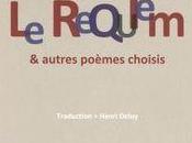 [note lecture] Anna Akhmatova, Requiem autres poèmes choisis", traduction Henri Deluy, Véronique Pittolo