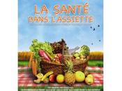 SANTE DANS L'ASSIETTE (documentaire voir absolument)