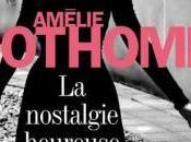 nostalgie heureuse (Amélie Nothomb)