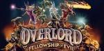 Overlord: Fellowship Evil, déversera bientôt partout