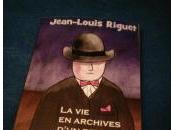L’auteur Jean-Louis Riguet obtient très belle chronique pour roman autobiographique archives d’un petit gars