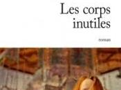 corps inutiles Delphine Bertholon