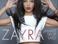 Zayra plus belle jamais dans nouveau clip 'Jamais Trop Tard'