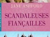 Scandaleuses Fiançailles Jane Ashford