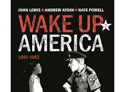 Wake America 1960-1963 John Lewis, Andrew Aydin Nate Powell