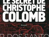 Codex secret Christophe Colomb, José Rodrigues Santos