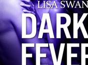 Chronique "Dark Fever Tome Milliardaire, sublime...mais dangereux" Lisa Swann