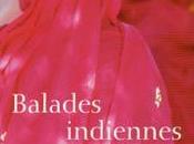 Balades indiennes.