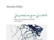 (note lecture) Alexandre Hollan, suis vois", Laurent Albarracin