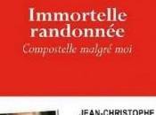 livre Immortelle randonnée Jean-Christophe Rufin