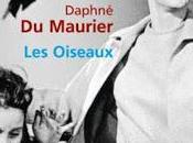 "Les Oiseaux" nouvelle puis film, Daphne Maurier Alfred Hitchcock