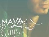 Maya Vibes Viser Plus Loin (Sweet Music/Musicast)