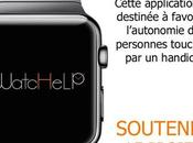 WatcHelp application destinée favoriser l’autonomie personnes touchées handicap