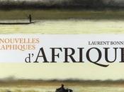 Nouvelles graphiques d'Afrique Laurent BONNEAU