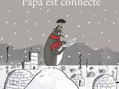 Papa connecté album jeunesse haut débit!!