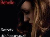 Secrets Diplomatiques Angela Behelle
