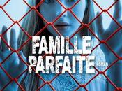 Famille parfaite Lisa Gardner