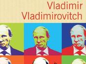 Vladimir Vladimirovitch Bernard Chambaz (Rentrée Littéraire 2015)