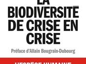 Biodiversité crise Bruno David, Patrick Wever