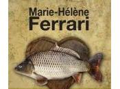 Philosophie amoureuse d'une carpe empaillée, Marie-Hélène Ferrari