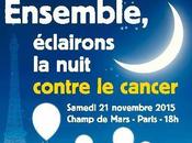 MARCHE LUMIÈRES: novembre 18h, rendez-vous pied Tour Eiffel pour éclairer nuit contre cancer Institut Curie​