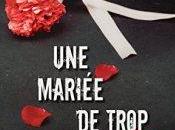 mariée trop Louise Vianey