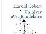 hiver avec Baudelaire Harold Cobert
