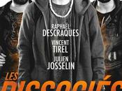 Dissociés Raphaël Descraques, Julien Josselin Vincent Tirel avec Josselin, Tirel,