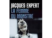 femme monstre Jacques Expert
