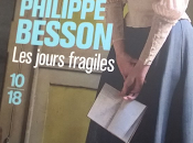jours fragiles Philippe Besson