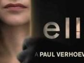 [News/Trailer] Elle l’aventure française Paul Verhoeven…