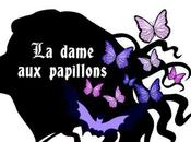 Dame Papillons