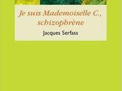 suis Mademoiselle schizophrène Jacques Serfass, Presses l’EHESP