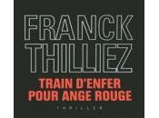 Train d'Enfer pour Ange Rouge Franck Thilliez