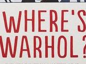 BOOK ‘Where’s Warhol?’