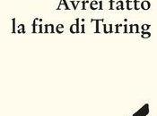 Franco Buffoni Avrei fatto fine Turing