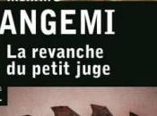 Revanche petit juge Mimmo Gangemi