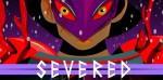 Severed, prochaine exclu PsVita