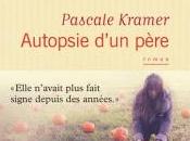 Autopsie d’un père Pascale Kramer