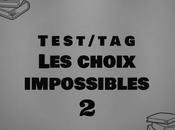 [Tag] Choix Impossibles