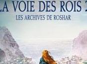Archives Roshar, Tome Voie Rois, Partie Brandon Sanderson