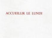 (note lecture) Petr Král, "Accueillir lundi", Bruno Fern