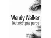 Wendy Walker Tout n'est perdu