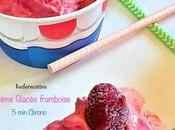 Crème glacée framboise minutes chrono