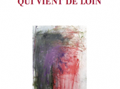 (note lecture) Marie-Claire Bancquart, "Qui vient loin", Jacques Morin