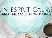 Maison propre rangée, esprit claire!