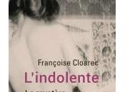 L'indolente, Françoise Cloarec Rentrée littéraire 2016
