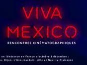 Viva Mexico Rencontres Cinématographiques Cinéma Luminor Hôtel Ville (3×2 places gagner)